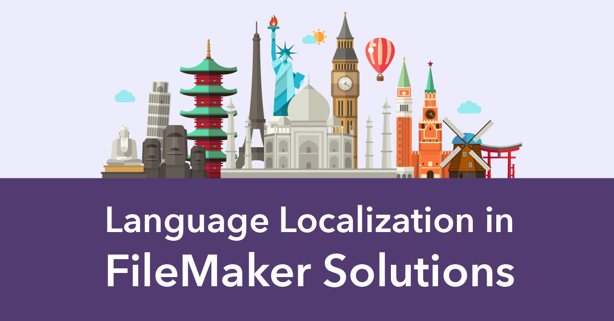 FileMaker Solutions: Why Language Localization Matters