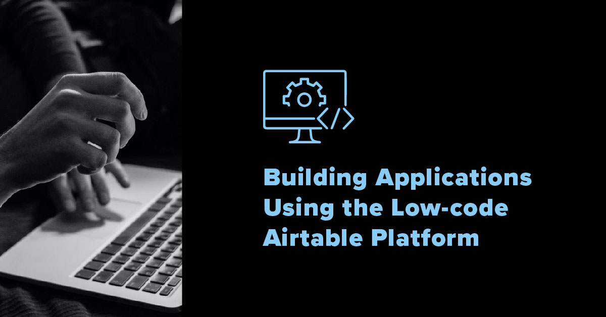 my-airtable-journey-an-overview-of-the-low-code-platform