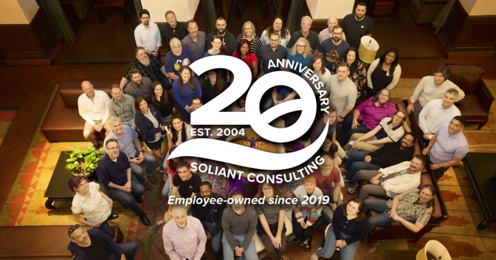 Soliant Consulting 20th Anniversary, Established 2004 - Employee-owned Since 2019