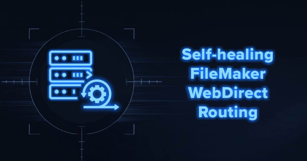 Self-healing FileMaker WebDirect Routing